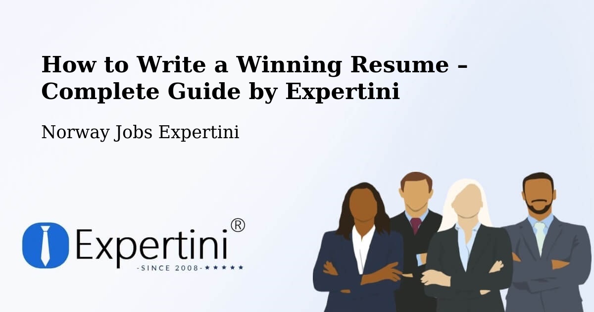 Resume Writing Guide for Job Seekers – Sortland - Sortland, Norway Jobs Expertini
